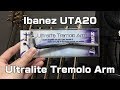 Ibanez UTA20 (Ultralite Tremolo Arm) / Review アイバニーズ トレモロアーム レビュー