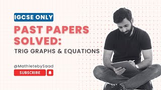 PAST PAPERS Solved: Trig Graphs & Equations 💥 Watch This Before Your Exam!
