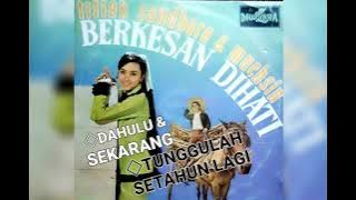 Titiek S./Muchsin - DAHULU & SEKARANG/TUNGGULAH SETAHUN LAGI (1970)