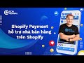 Cng thanh ton shopify payment h tr nh bn hng trn shopify