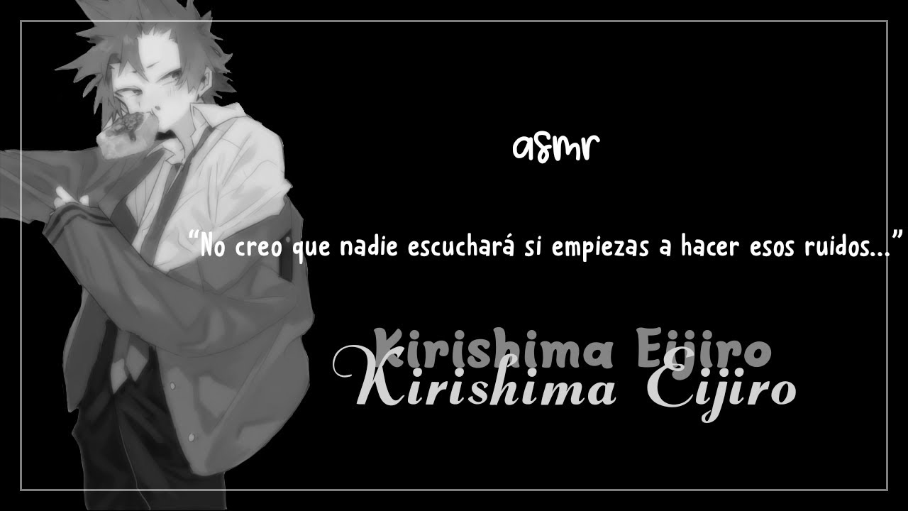 「Kirishima siendo un tierno novio ✧」୨୧ ❛Kirishima Eijirō❜ →｡ ASMR (sub spanish)✩