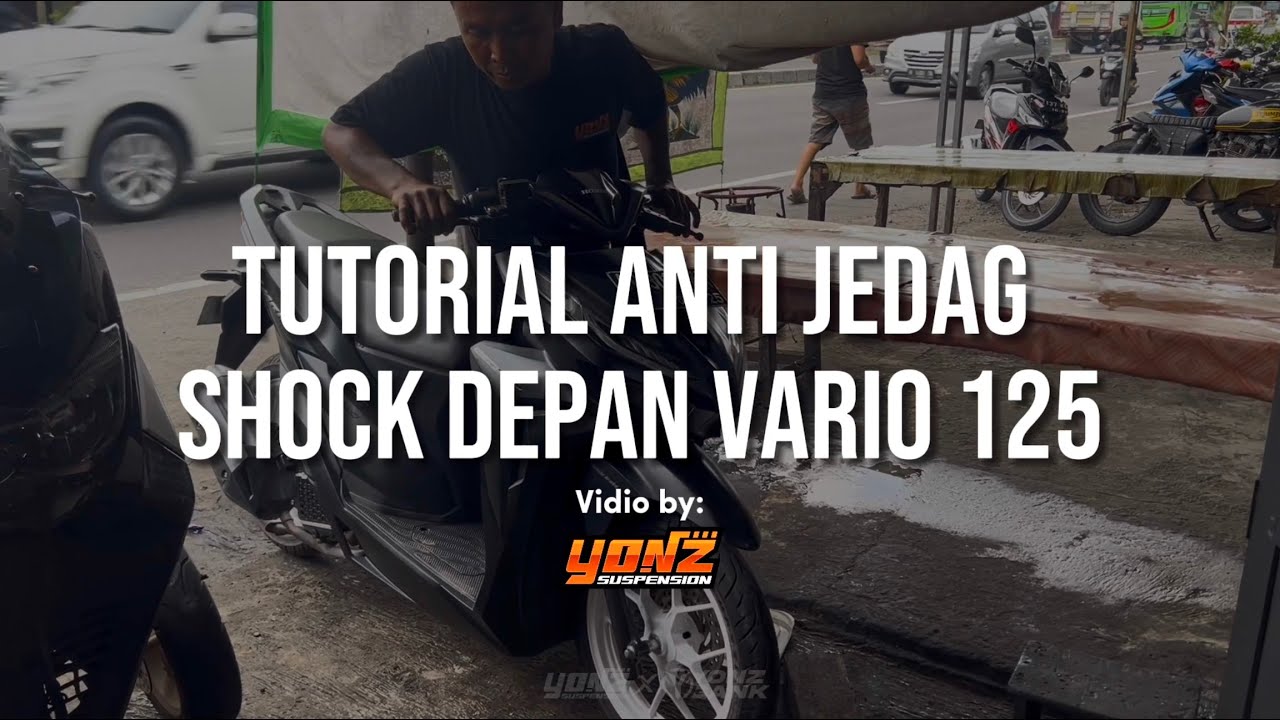 Cara Anti Jedag Shock Depan New Vario 125 by YONZ SUSPENSION