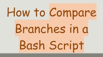 How to Compare Branches in a Bash Script