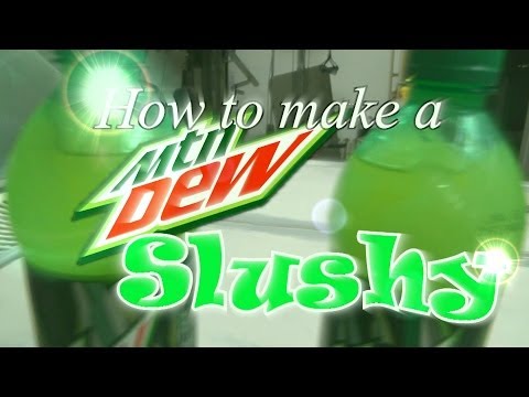 How to make a Mountain Dew slushy