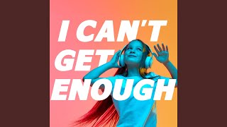 Download Lagu I Can't Get Enough MP3