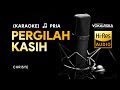 Pergilah Kasih  - Chrisye | KARAOKE | 🎵 Nada Pria