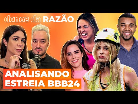 Видео: BBB24: ANALISANDO PARTICIPANTES E ESTREIA | Donos da Razão