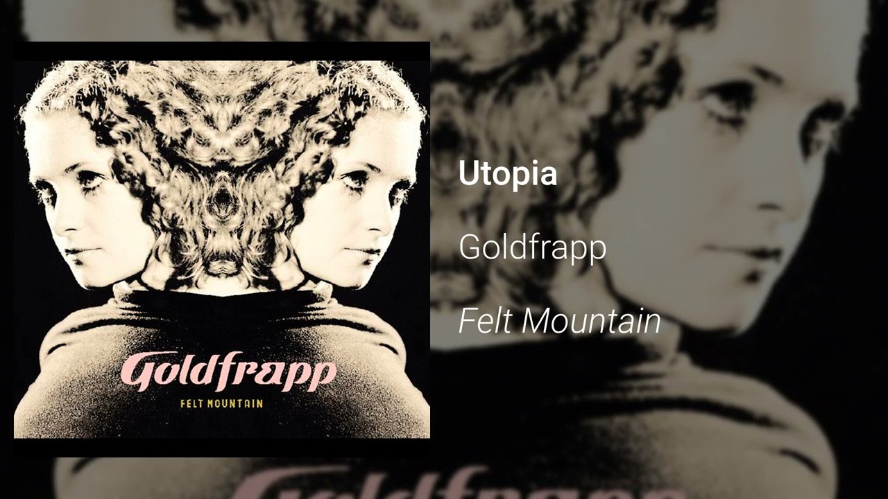 Goldfrapp   Utopia Official Audio