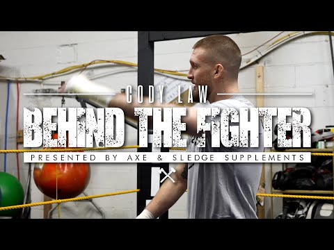 Behind the Fighter - Cody Law | Axe & Sledge