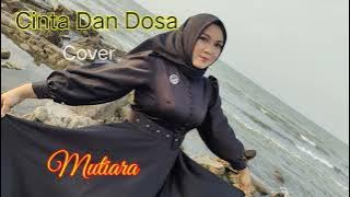 CINTA DAN DOSA//MEGA MUSTIKA//COVER//MUTIARA