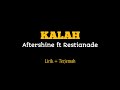 Kalah - Aftershine ft Restianade ( Lirik   Terjemah )