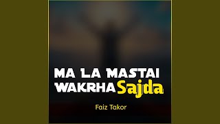 Download Lagu Ma La Mastai Wakrha Sajda Download Lagu Ma La Mastai Wakrha Sajda