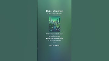 Thrive in Symphony 2 Short (AI Song) by #Suno lyrics by Meta Llama 3.2 AI Artificial Intelligence