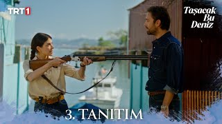 Taşacak Bu Deniz 3. Tanıtım | İlk Bölüm 10 Ekim Cuma  @trt1&#39; de​