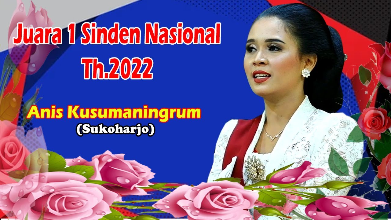 JUARA 1 SINDEN TINGKAT NASIONAL TAHUN 2022 // ANIS KUSUMANINGRUM