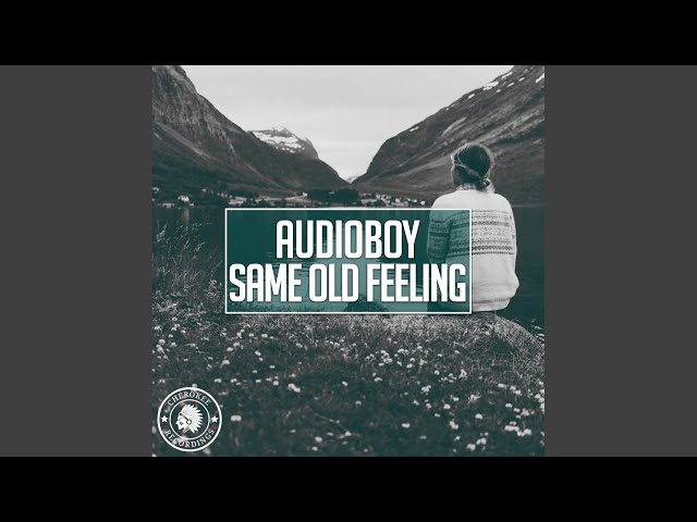 Audioboy - Same Old Feeling