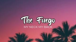 Khia - My Neck, My back (The Fuego Remix)