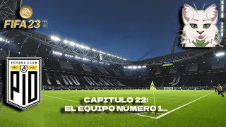 CAPITULO 22: EL EQUIPO NÚMERO 1. ¡PURO PINCHE PIO FIFA 23