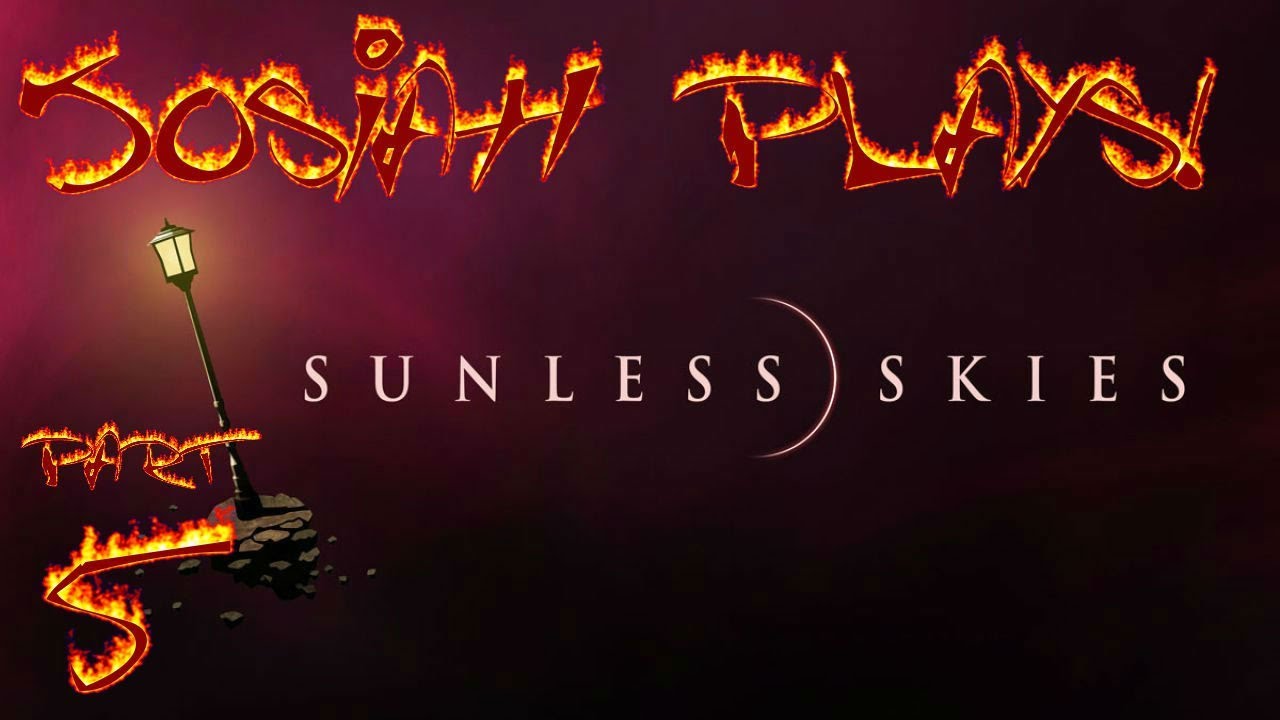 Sunless Skies (EARLY ACCESS) - Josiah Plays! One-Shots (5 of ?) [Blind] [Twitch Stream]