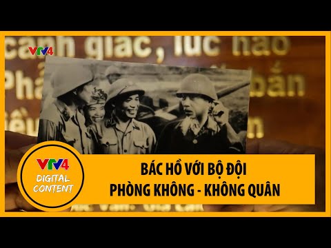 Video Những bức ảnh quý về bác Hồ với bộ đội phòng... - youtube