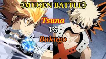 [MUGEN] Tsuna vs Bakugo