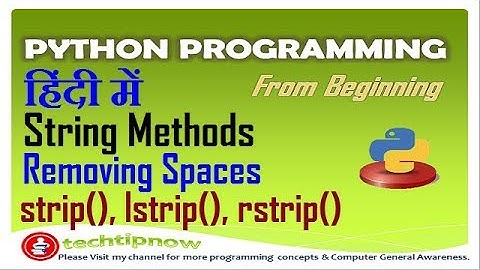 String Methods In Python | Strip, Lstrip, Rstrip Methods in Python part-2