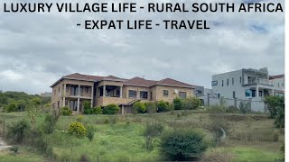Luxury Village Life in rural South Africa | Expat Life | Living Abroad | Travel