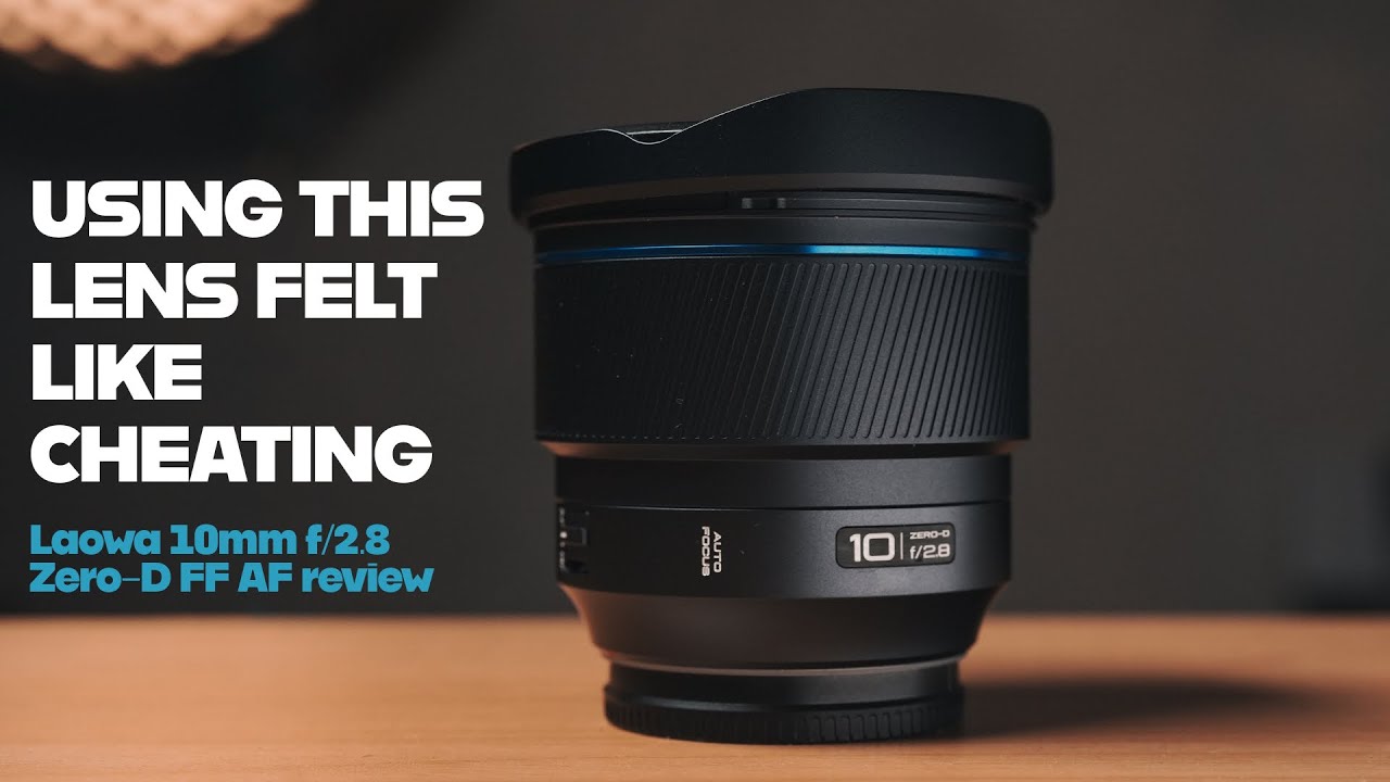 The CHEAT CODE: Laowa 10mm f/2.8 Zero-D Full Frame Autofocus lens