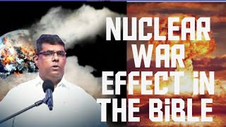 nuclear war effect in the bible say tamil CHRISTIAN message Mr.MD JEGAN