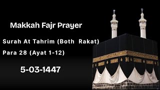5-3-1447 Makkah Fajr Both Rakat Surah At Tahrim Para 28 Ayat 1-12
