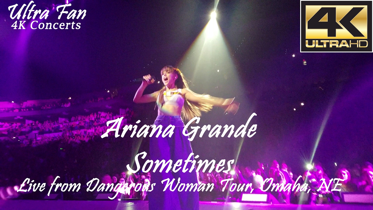 Ariana Grande - Sometimes Live from Dangerous Woman Tour Omaha