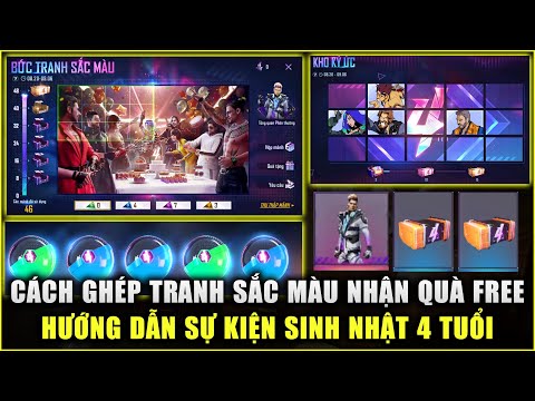 Free Fire | Cách Chơi Bức Tranh Sắc Màu Nhận Đồ FREE - Hướng Dẫn Tất Cả Sự Kiện Sinh Nhật 4 Tuổi