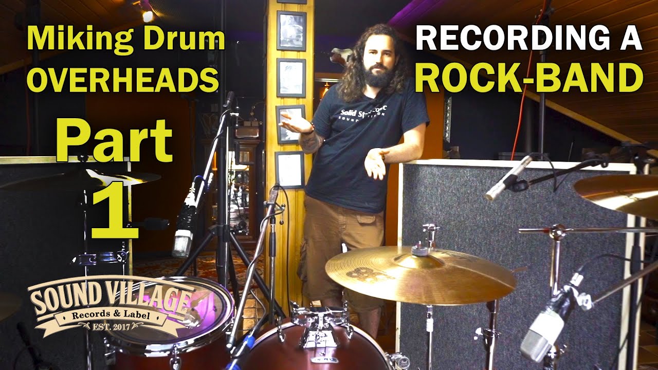 Part 1 - Recording A Rock Band - Intro, Miking Drum Overheads - YouTube