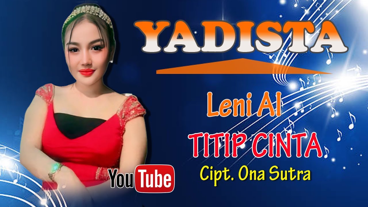 Leni Al  //  Titip Cinta_ // Cipt. H.Ona Sutra_ // Cover Yadista Entertainment