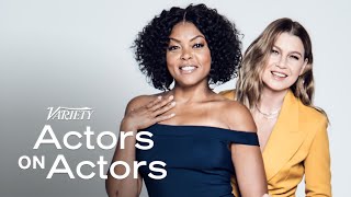 Taraji P. Henson & Ellen Pompeo | Actors on Actors  Full Conversation