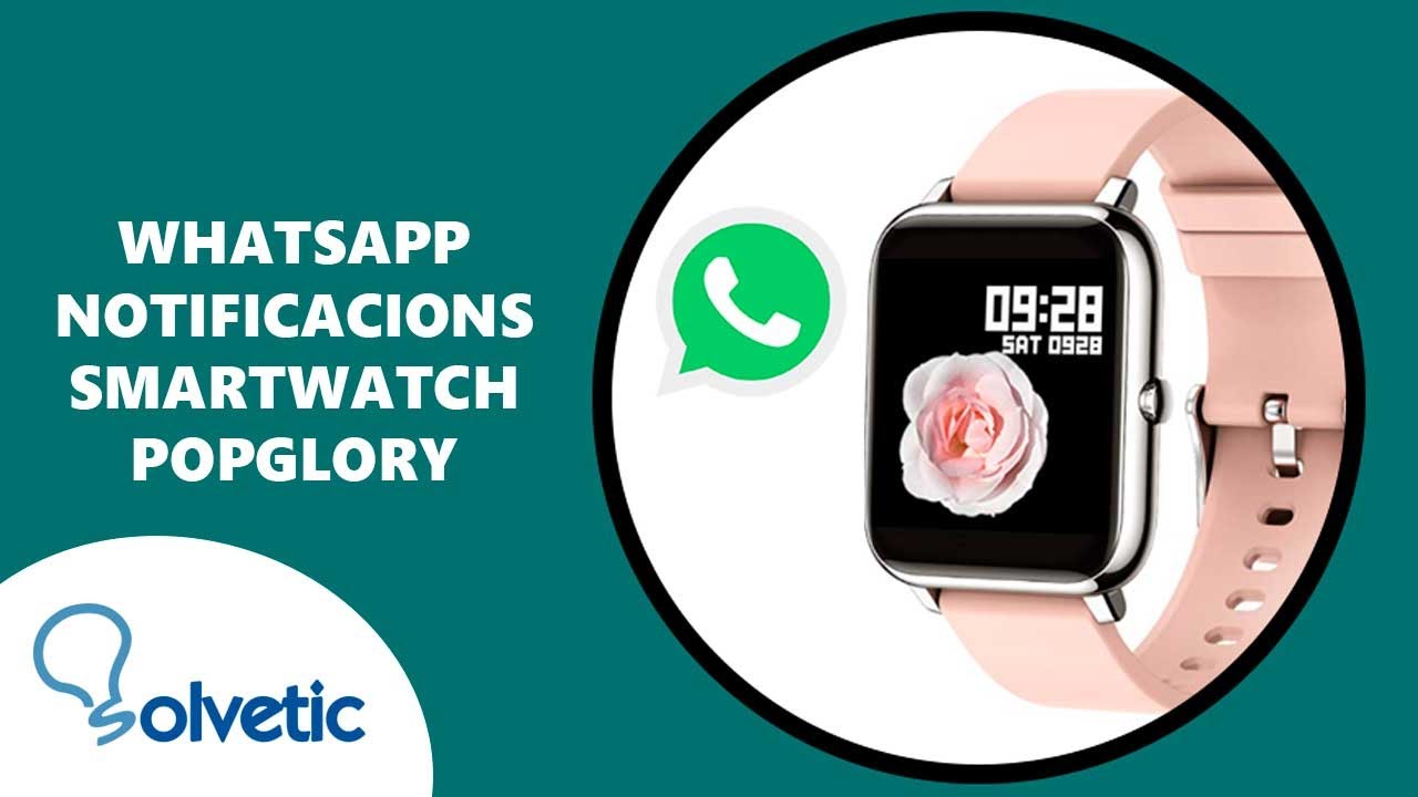 🔔 How to Activate WhatsApp Notifications Smartwatch Popglory ✔️ Set up  Popglory Smartwatch 