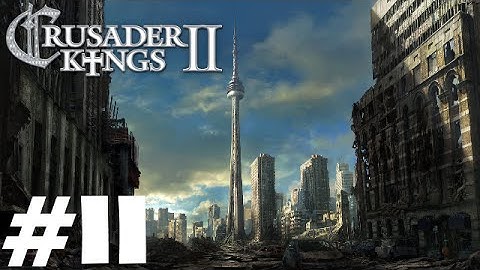 Crusader Kings 2: After the End v0.4 - Ep.11