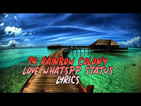 WhatsApp status || 7G Rainbow colony love WhatsApp status lyrics