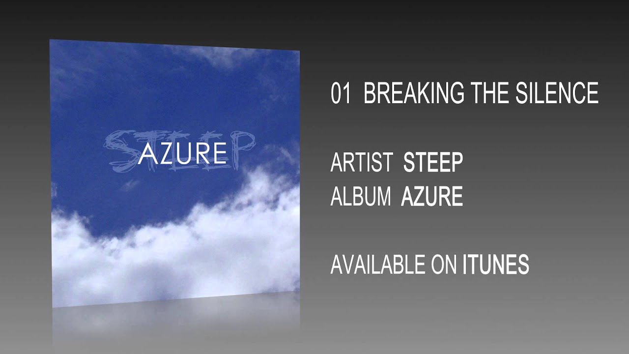 Watch STEEP - Breaking The Silence on YouTube Watch STEEP - Breaking The Silence on YouTube