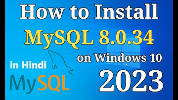 How to Install MySQL 8.0.34 Server & Workbench on Windows 10  in Hindi [2023] | Install MySQL 8.0.34