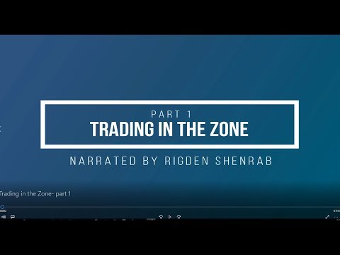 Trading in the Zone - Part 1