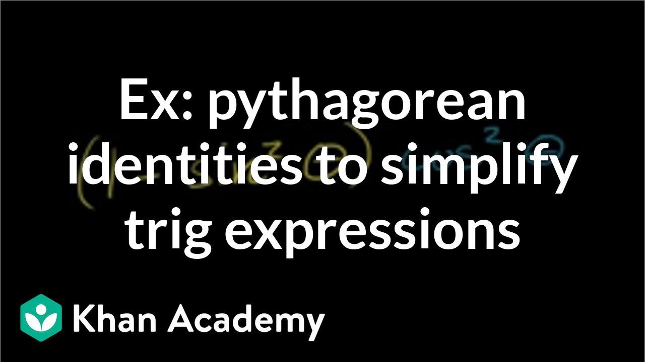 Using Trigonometric Identities Video Khan Academy