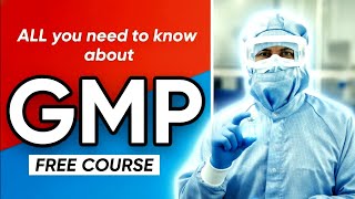 Good Manufacturing Practice | CHAPTER 3 Premises and Equipment EXPLAINED | Free GMP 2026