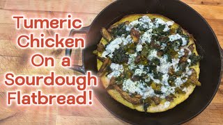 Tumeric, Pumpkin Pie Spice, Chicken, Greens, & Yogurt on Homemade Sourdough Starter Flatbread!  YUM!