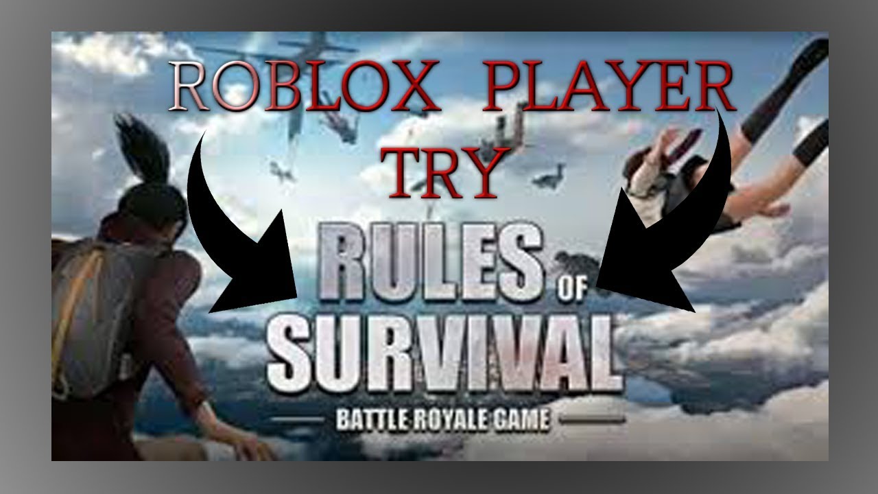 Roblox Youtuber Try Ros Rules Of Survival Youtube - roblox gameros youtube