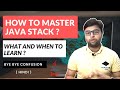 🔴How to Master Java Stack ? What and When to learn ?