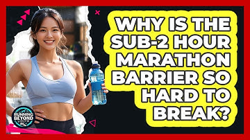 Why Is The Sub-2 Hour Marathon Barrier So Hard To Break? - Running Beyond Limits
