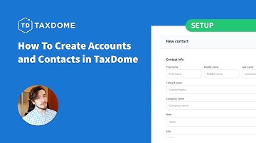 How To Create Accounts and Contacts in TaxDome