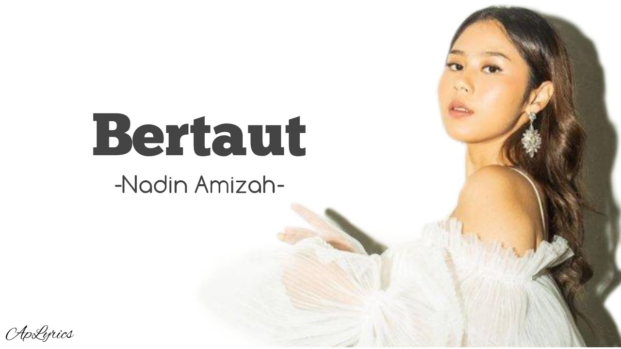 Bertaut - Nadin Amizah (Lirik lagu) - YouTube