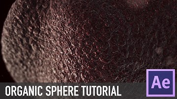 AFTER EFFECTS [E3D] ORGANIC SPHERE TUTORIAL